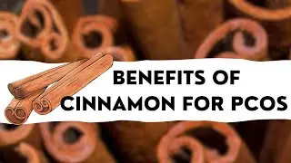 BENEFITS OF CINNAMON FOR PCOS #hormonalimbalance #pcos #health #infertility #herbs #nutrition