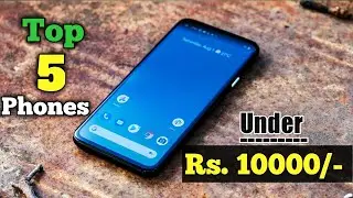 Best 5 Phones Under 10000 in 2021 | Best Gaming Phones Under 10000 | Phones Under 10000