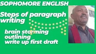 SOPHOMORE ENGLISH: Steps of Writing Paragraph