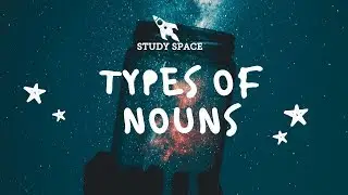 Learning the Different Types of Nouns - Year 4 English - Study Space