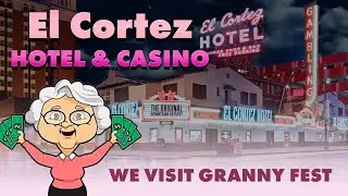 El Cortez Hotel Casino & Granny Fest