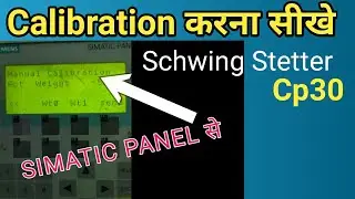 Calibration करना सीखे Cp30 schwing stetter Simatic panel से