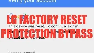 How To Bypass Any LG Google Verify Account FRP (2016 EASIEST Method)