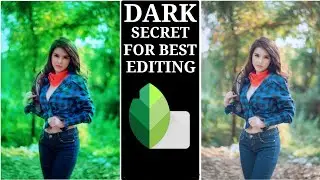Dark secret for best photo editing // Snapseed editing //Best photo editing tricks 🔥🔥