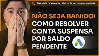 CONTA SUSPENSA POR SALDO PENDENTE NO GOOGLE ADS: COMO RESOLVER E RECUPERAR A CONTA