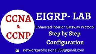 EIGRP step by step design & Implementation || CCNA Routing & Switching