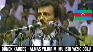 Dönek Kardeş - Almas Yıldırım, Muhsin Yazıcıoğlu