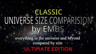 Classic UNIVERSE SIZE COMPARISON 2026 + new intro