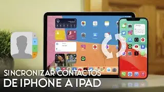 Sincornizar Contactos de iPhone a iPad | La forma Más Rápida iOS 18/17