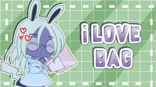 I love bag//Gacha Club