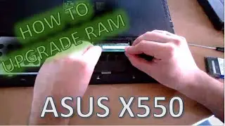 How to upgrade Ram on Asus X550 Series (X550LB)