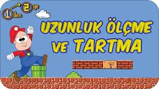 Uzunluk Ölçme ve Tartma 📐 1'den 2'ye Hazırlık Kampı 