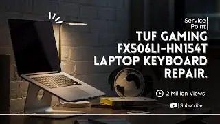 TUF Gaming FX506LI HN154T Laptop Keyboard Repair