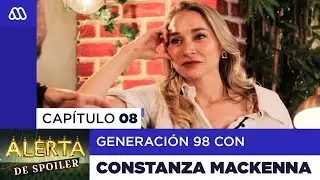 Alerta de Spoiler - Capítulo 08: Generación 98´ con Constanza Mackenna