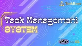 Task Management System | Explainer video | TaskEase