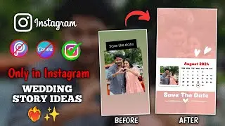 Save The Date Marriage Ig Story editing🔥 #instagramstoryideas #editing #igstory #storyideas #cuple