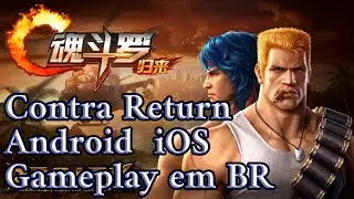 Gameplay em BR de Contra Return para Android ou  iOS e PVP!!!