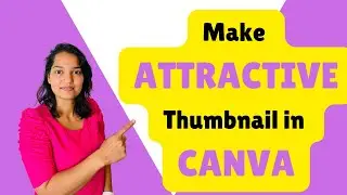 Master Canva: Design Thumbnails Like a Pro in Minutes