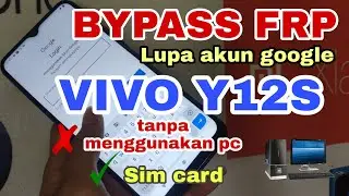 BYPASS FRP lupa akun google VIVO Y12S (V2026) Tanpa menggunakan pc sangat mudah !!!