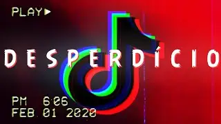 VOCÊ PASSA MUITO TEMPO NO TIK TOK