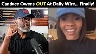 Candace Owens OUT At Daily Wire After Ben Shapiro Drama!