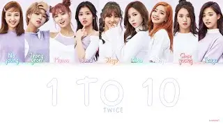 1 TO 10 - TWICE ( colorcoded lyrics Han/Rom/Eng )