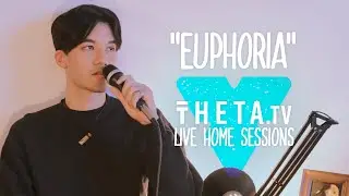 Euphoria - Theta.tv Live Home Sessions 2021