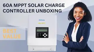 60A MPPT Solar Charge Controller 48V 36V 24V 12V Unboxing, Best Controller in 2023