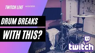 Making my own drum breaks / Twitch live 14/01/2021