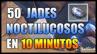 DONDE ENCONTRAR JADE NOCTILUCOSO - RUTA FARMEO | GENSHIN IMPACT