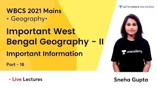 Important West Bengal Geography For Mains 2021 - II | WBCS Mains Geography | WBCS 2021 | Sneha Gupta