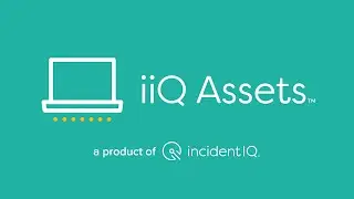 iiQ Assets From Incident IQ — K-12 Asset Management