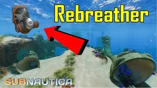 Subnautica - Rebreather Blueprint and How to make