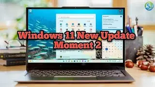 Windows 11 22H2 New Update Moment 2 | A Game Changer for PC Users!