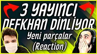 3 Yayıncı Defkhan'ın yeni parçalarını dinliyor. ( Neo&Toprak, Barış G, Roundel ) | Reaction