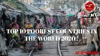 Top 10 POOREST Countries in the World 2020 | Poorest Countries in the World | The Daily Bit