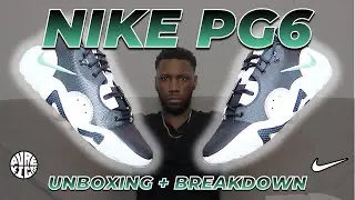 NIKE PG 6 UNBOXING + 5-MINUTE TECH BREAKDOWN!