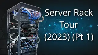 Server Rack Tour (2023) (Part 1)