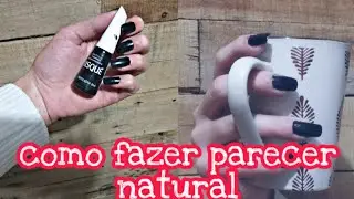 como fazer UNHAS POSTIÇAS  PARECEREM NATURAIS!!! - como fazer durar mais tempo.