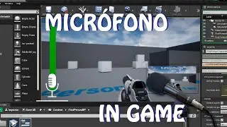 Unreal Engine 4: Uso del micrófono