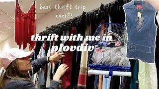 thrift with me in Bulgaria! Best thrift trip ever?!