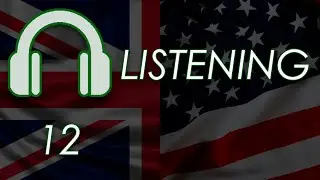Listening (Аудирование на Английском) | Road to IELTS stream Twelve