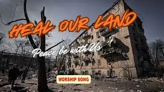 Worship Song of Repentance, healing, and turning back to God, inspired by 2 Chronicles 7:14
