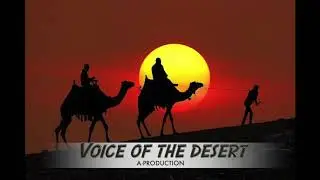 Voice of the desert (A-PRODUCTION)