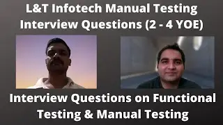 L& T Infotech Manual Testing Interview For Experienced| L&T Testing Interview Questions