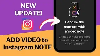 How to Add Video to Instagram Note | Instagram Notes Video UPDATE!