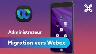 Migration vers Webex pour administrateur