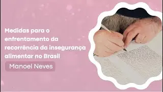 REAPLICAÇÃO ENEM2022: Medidas para o enfrentamento da recorrência da insegurança alimentar no Brasil