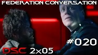 The Federation Conversation #020 - DSC 2x05 