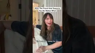 POV: The Friend that Supports You No Matter What  #pov #skit #relatable